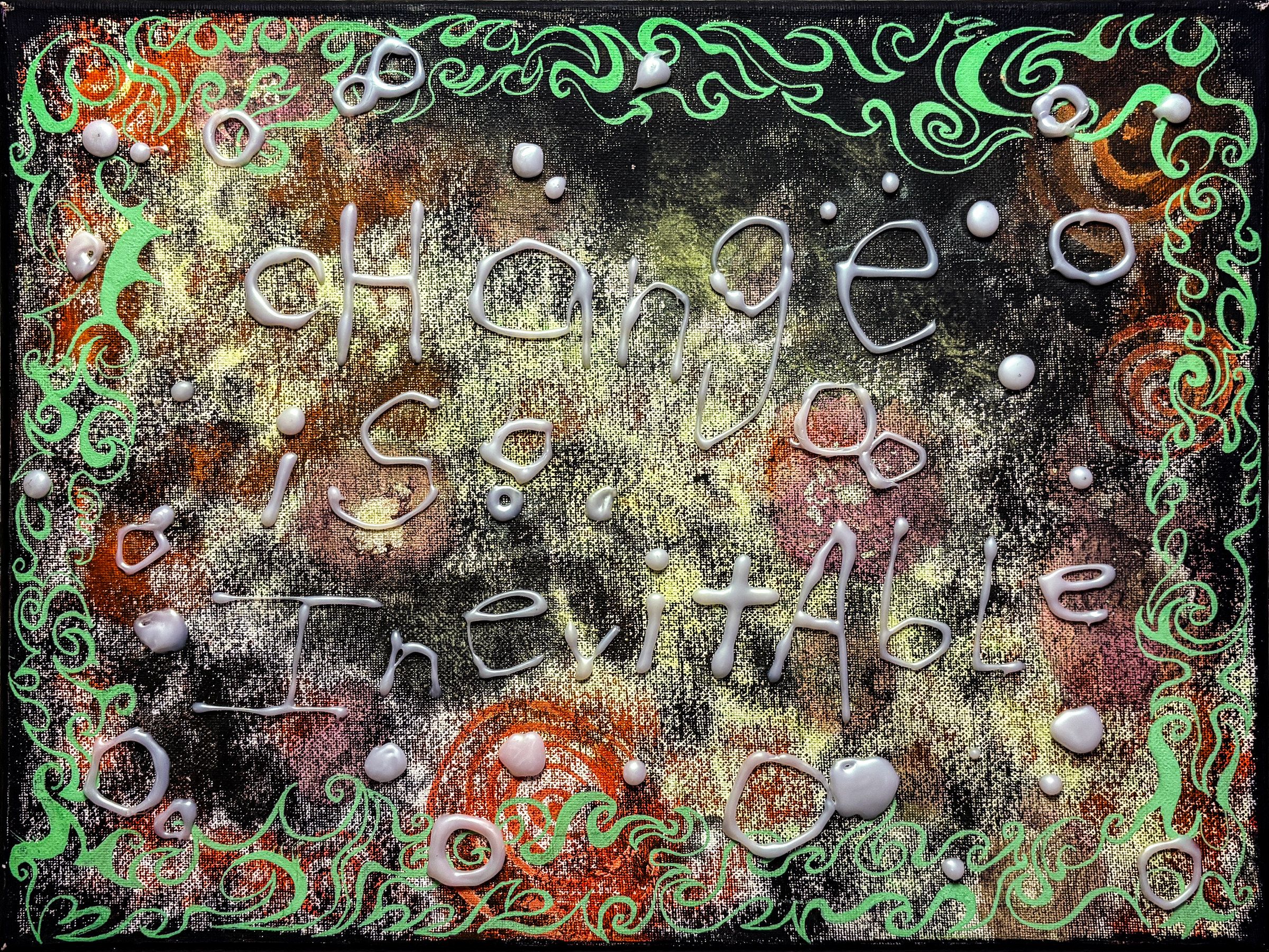 Canvas painting in black, rust and cream, framed by a mint-green swirling border. Raised pale grey letters read 'change is inevitable', among scattered dots and rings.